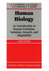 Human Biology: An Introduction to Human Evolution, Variation, Growth, and Adaptability - G.A. Harrison