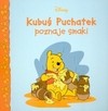 Kubuś Puchatek Poznaje smaki - Walt Disney