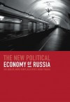 The New Political Economy of Russia - Erik Berglof