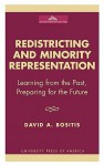 Redistricting and Minority Representation: Learning from the Past, Preparing for the Future - David A. Bositis