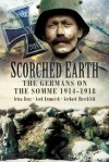 Scorched Earth: The Germans on the Somme 1914-18 - Irina Renz, Gerd Krumeich, Gerhard Hirschfeld