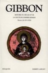 Histoire du déclin et de la chute de l'Empire Romain, tome 2 - Byzance de 455 à 1500 - Edward Gibbon