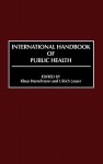 International Handbook of Public Health - Klaus Hurrelmann