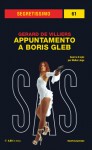 SAS: Appuntamento a Boris Gleb - Gérard de Villiers