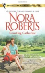 Courting Catherine: French Kiss (Bestselling Author Collection) - Nora Roberts, Sarah Morgan