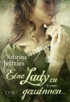 Eine Lady zu gewinnen... - Sabrina Jeffries, Andreas Fliedner