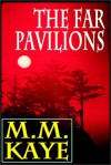 The Far Pavilions (Vol. 2) Part 1 Of 2 - M.M. Kaye