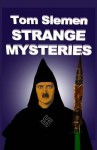 Strange Mysteries - Tom Slemen