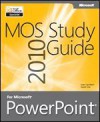 MOS 2010 Study Guide for Microsoft PowerPoint - Joan Lambert, Joyce Cox