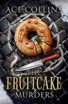 The Fruitcake Murders - Ace Collins