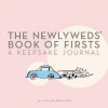 The Newlyweds' Book of Firsts: A Keepsake Journal - Lane Walker Foard, Elvis Swift