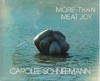 More Than Meat Joy: Complete Performance Works & Selected Writings - Carolee Schneemann, Bruce R. McPherson