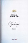 Glembajevi - Miroslav Krleža