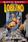 Lobezno de Larry Hama y Marc Silvestri - Larry Hama, Marc Silvestri