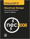 Stallcup's Electrical Design: Based on the NEC and Related Standards - James G. Stallcup