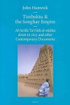 Timbuktu and the Songhay Empire: Al-Sa'd?'s Ta'r?kh Al-S?d?n Down to 1613 and Other Contemporary Documents - John O. Hunwick