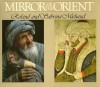 The Orient In A Mirror - Roland Michaud, Sabrina Michaud