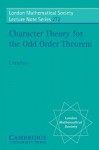 Character Theory for the Odd Order Theorem - T. Peterfalvi, N.J. Hitchin