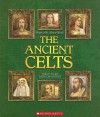 The Ancient Celts (People of the Ancient World) - Patricia Calvert