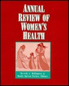 Annual Review Of Women's Health (NATIONAL LEAGUE FOR NURSING SERIES (ALL NLN TITLES)) - BEVERLY MCELMURRY, McElmurry