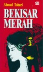 Bekisar Merah - Ahmad Tohari