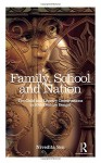 Family, School and Nation: The Child and Literary Constructions in 20th-Century Bengal - Nivedita Sen