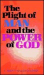 The Plight of Man & Power of God - D. Martyn Lloyd-Jones, Jack Schaffer