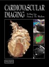 Cardiovascular Imaging - Yi-Hwa Liu, Frans J. Wackers, Frans J. Th Wackers