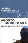 Agosto, moglie mia non ti conosco - Achille Campanile