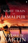 Night Train to Jamalpur (Jim Stringer Steam Detective 9) - Andrew Martin