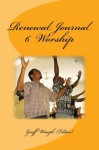 Renewal Journal 6: Worship - Geoff Waugh, John and Carol Wimber, Dorothy Mathieson, Robert Tann, Robert Colman, Stephen Bryar, Lucinda Coleman