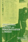 Subnational Politics And Democratization In Mexico (U.S. Mexico Contemporary Perspectives Series, 13) - Wayne A. Cornelius