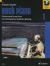 Rock Piano 1: Professional Know-How Of Contemporary Keyboard-Playing/Grundlagen Des Professionellen Keyboard-Spiels In Pop Und Rock [With CD (Audio)] - Jürgen Moser