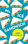 Ms Ice Sandwich - Mieko Kawakami