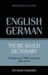 Theme-Based Dictionary British English-German - 5000 Words - Andrey Taranov