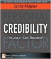 Credibility: I've Lost It-Can I Rebuilt It? - Sandy Allgeier