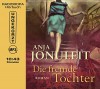 Die fremde Tochter (ungekürzte Lesung auf 1 MP3 CD) - Anja Jonuleit, Nadine Heidenreich (Sprecher)