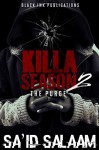 Killa Season 2: The Purge (Chronicles of a Killer) - Sa'id SALAAM, Joy Hammond