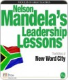 Nelson Mandela's Leadership Lessons - New Word City