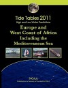 Tide Tables 2011: Europe and West Coast of Africa, Including the Mediterranean Sea - NOAA