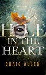 Hole in the Heart - Craig Allen