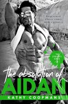 The Absolution of Aidan (The Syndicate Series Book 3) - Kathy Coopmans, Sommer Stein, Julia Goda, Eric Battershell