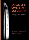 Japanese Swordsmanship: Technique And Practice - Donn F. Draeger, Gordon Warner