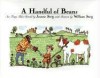 A Handful of Beans: Six Fairy Tales Retold by Jeanne Steig with Illustrations by Wiliam Steig - Jeanne Steig, William Steig