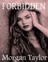 FORBIDDEN - Morgan Taylor