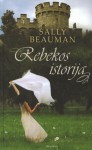 Rebekos istorija - Sally Beauman, Rima Kardelytė