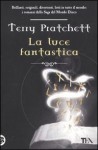 La luce fantastica - Terry Pratchett, Natalia Callori