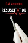 Resuscitation - D.M. Annechino