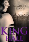 King Hall - Scarlett Dawn