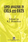 Lipid Analysis of Oils and Fats - R.J. Hamilton